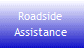 Roadside
Assistance