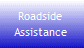 Roadside
Assistance